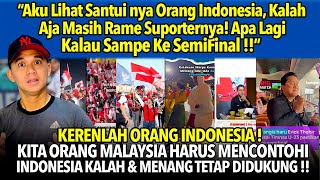 Kerenlah Orang Indonesia! Santui Nya Orang Indonesia Kalah Menang Tetap Di Dukung! #timnasindonesia