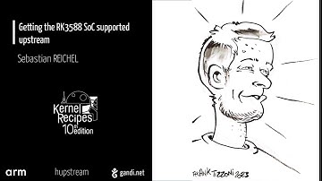 Kernel Recipes 2023 - Getting the RK3588 SoC supported upstream