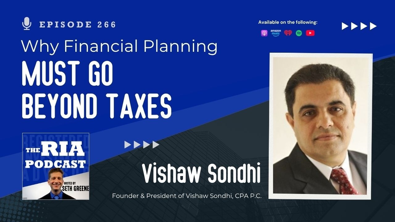 Episode 266: Why Financial Planning Must Go Beyond Taxes