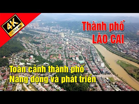 Video Thành phố Lào Cai. Toàn cảnh thành phố năng động và... - youtube