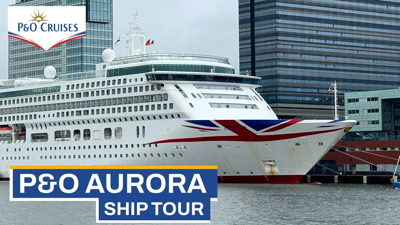 P O Aurora Full Ship Tour In 15 Minutes YouTube
