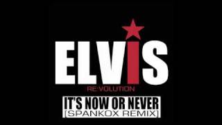 ELVIS PRESLEY - It's Now Or Never (Spankox Remix) [Elvis Re:Volution] chords