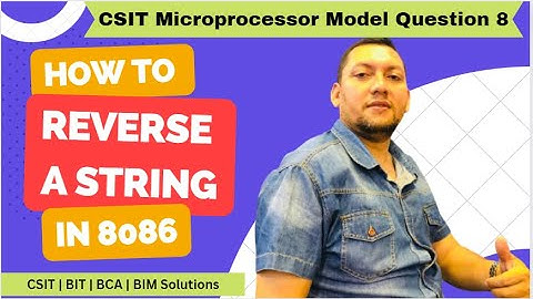 Reverse a String in 8086, CSIT Microprocessor (Model Question)