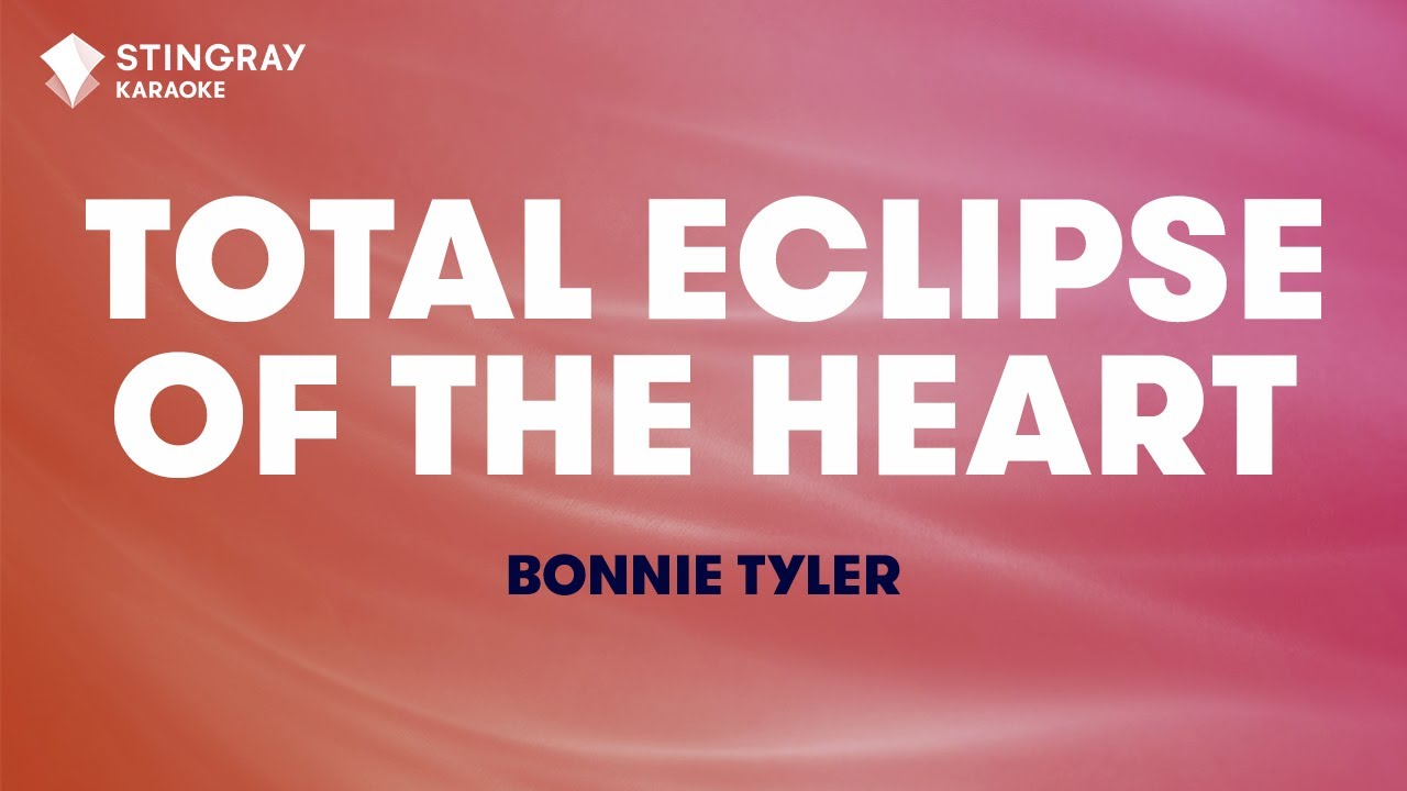 Bonnie Tyler   Total Eclipse of the Heart Karaoke With Lyrics