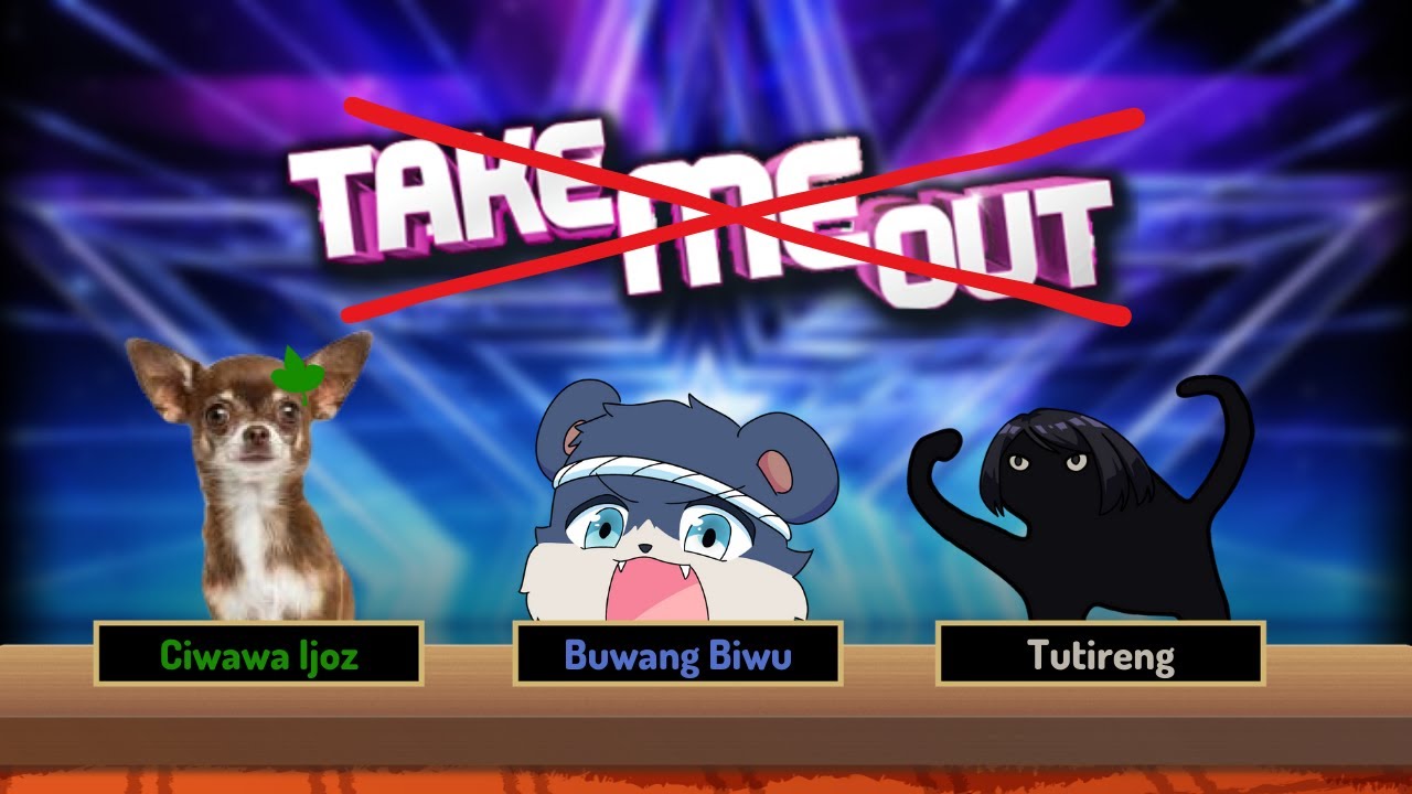 (BUKAN) TAKE ME OUT ft. Ciwawa Ijoz & Tutireng