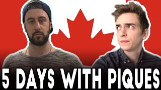 Canada's Worst | 5 Days With Piques