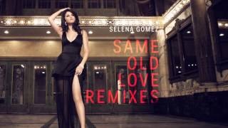 Selena Gomez - Same Old Love (Filous Remix) Resimi