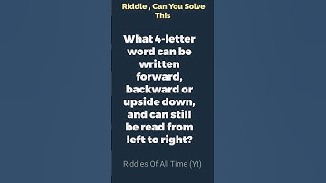 Thumbnail of What 4-letter word can be written forward, backward ?