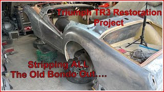 Triumph TR3 Restoration Project, Stripping ALL the Old Bondo Out!