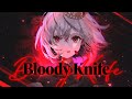 【MV】Bloody Knife - 仲村芽衣子