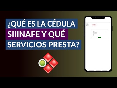 ¿Qué es la Cédula SIIINAFE y qué Servicios Presta?