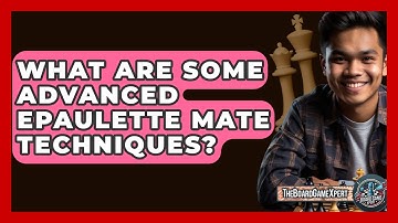 What Are Some Advanced Epaulette Mate Techniques? - The Board Game Xpert