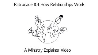 Patronage 101: How Relationships Work