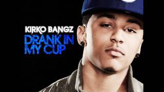 Video thumbnail of "Kirko Bangz - Drank In My Cup Instrumental"