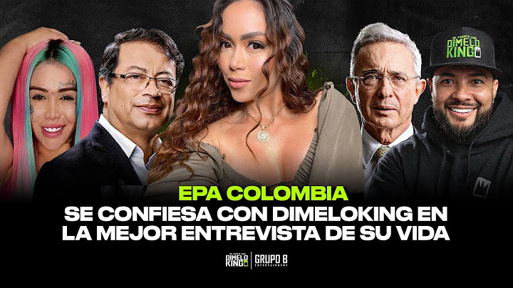 EPA COLOMBIA - NOS CUENTA SU HISTORIA CON URIBE Y LO QUE PASÓ CON ANDREA VALDIRI (ENTREVISTA)