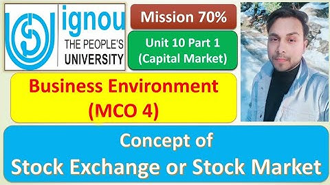 MCO 4 : CONCEPT OF STOCK EXCHANGE/STOCK MARKET/SECONDARY CAPITAL MARKET : UNIT 6 : MISSION 70%