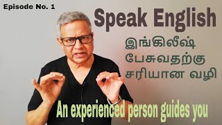 Speak English through Tamil: The right way  சரியான வழி. (Book available. Pl See Link below)