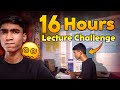 16 hours lecture challenge   castudents ca