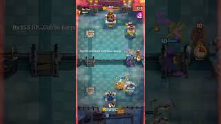 When its 153 HP.. Goblin Barrel are ready to smash 😅.#clashroyale #gamingreels #gaming #gamer