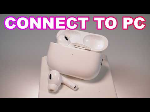 How to Connect Apple AirPods Pro 2 to Your PC