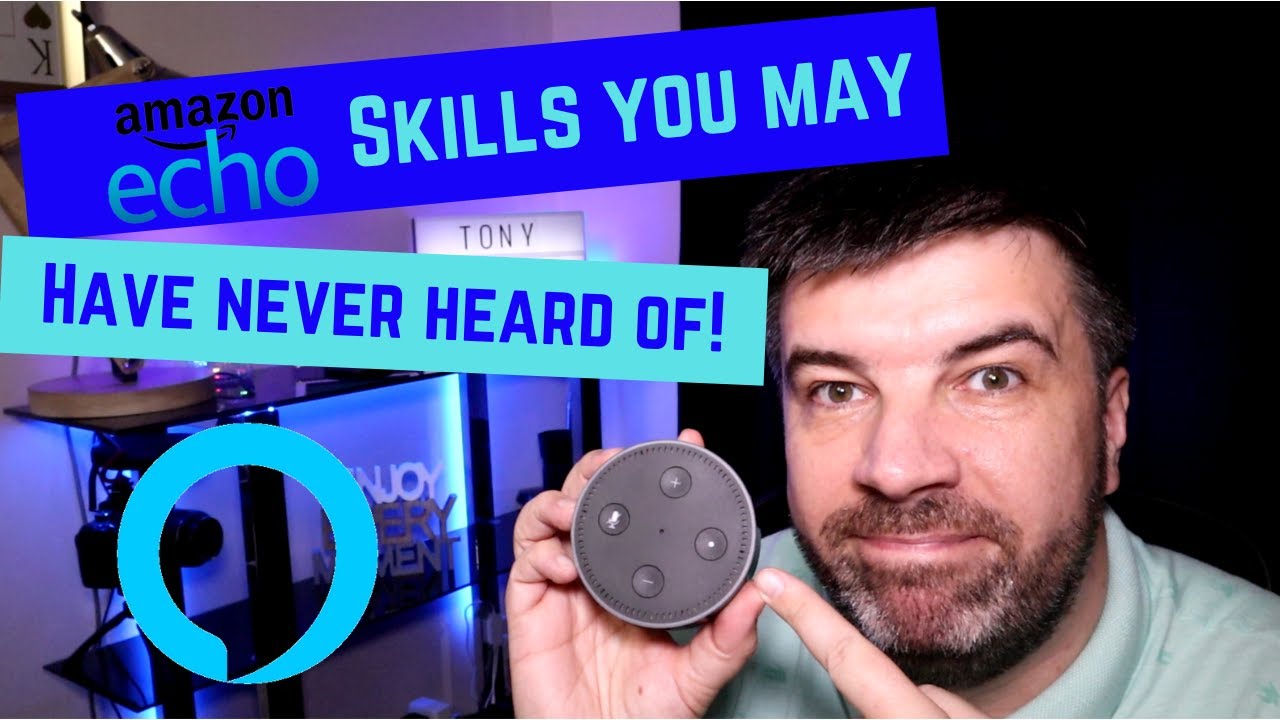 Amazon Echo Skills You May Not Know About YouTube Amazon Echo Skills You May Not Know About YouTube