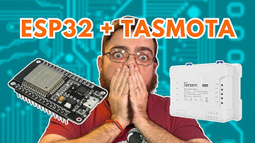 Transforme seu ESP32 em um Dispositivo PROFISSIONAL com Tasmota