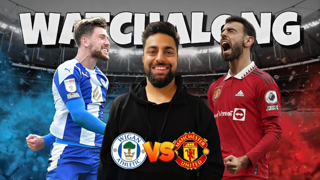 WIGAN ATHLETIC VS MANCHESTER UNITED l LIVE WATCHALONG AND REACTION