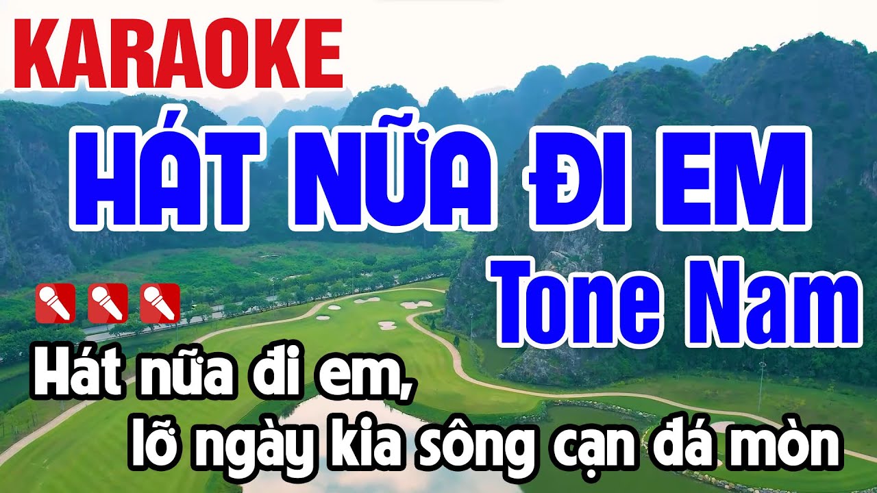 Hát Nữa Đi Em Karaoke Tone Nam Nhạc Sống 2025 - Nguyên Minh Media