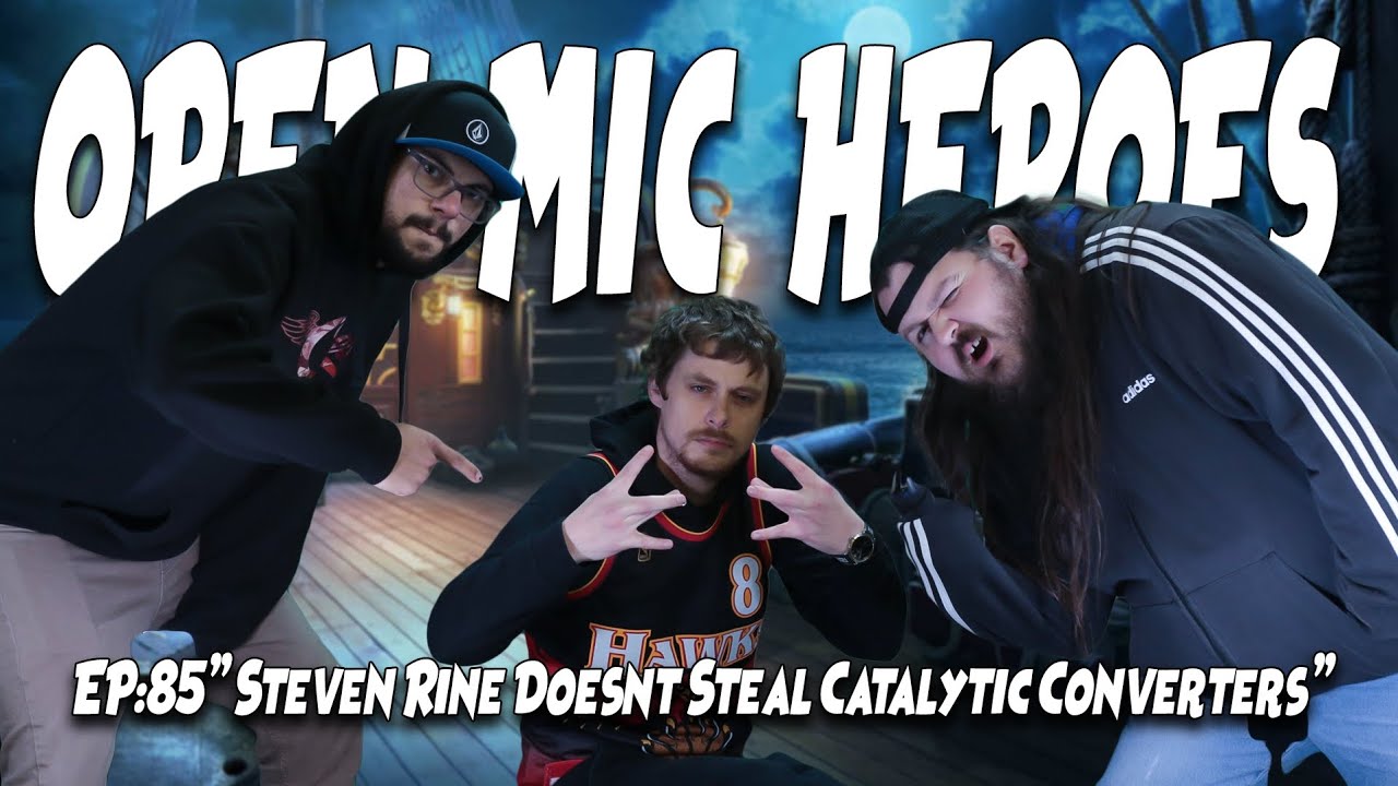 Open Mic Heroes - Episode 085: Steven Rine Doesn't Steal Catalytic ...