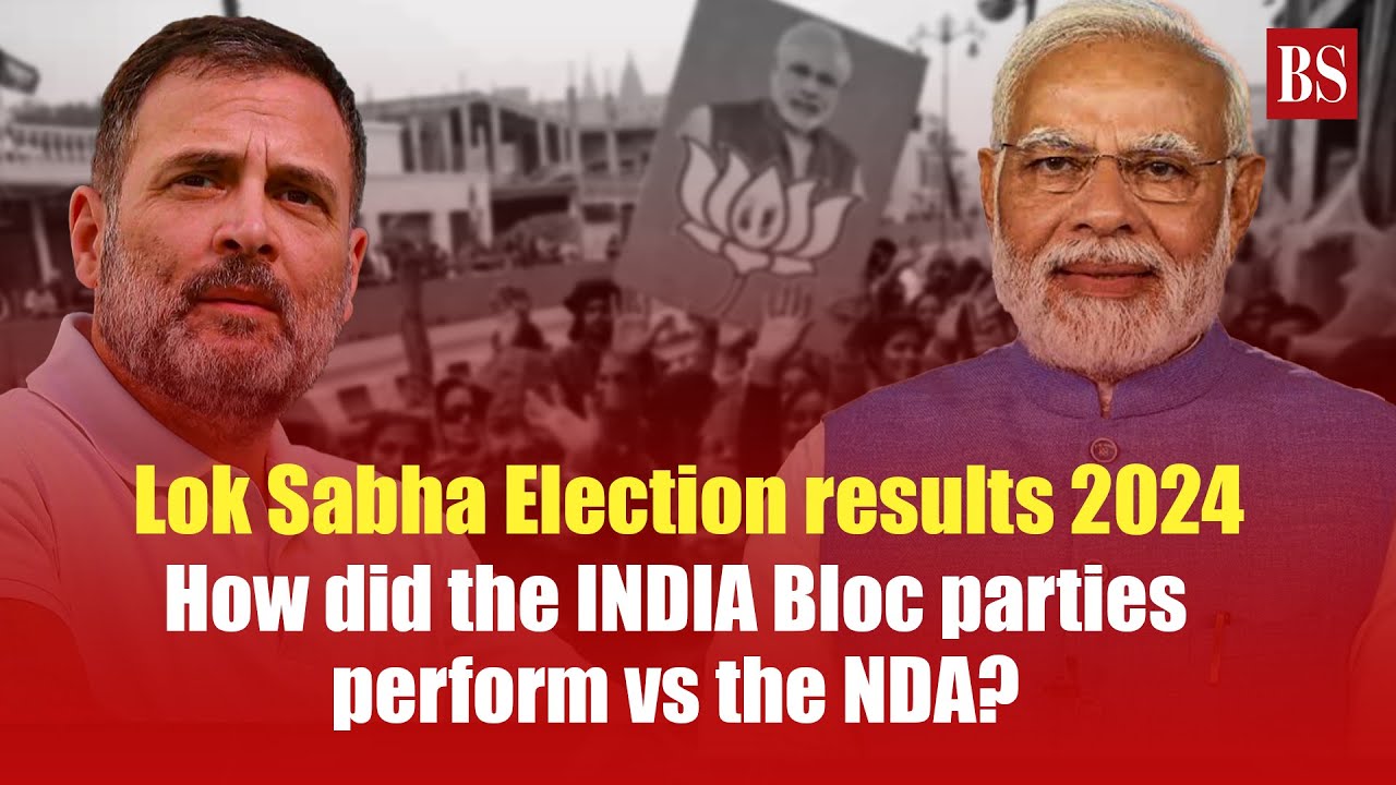 Who are the INDIA Bloc parties and how much seat they won? | Election results 2024