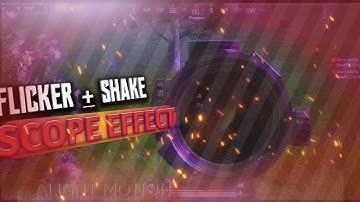 FLICKER + SHAKE || SCOPE EFFECT || PUBG MOBILE VIDEO || TUTORIAL || ALIGHT MOTION ❤❣