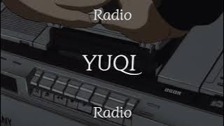 YUQI - Radio Lyrics