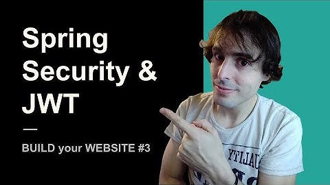 Spring Security & JWT | Spring Boot Backend #3