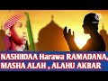 Nashiidaa Miiltoo8 Ramadan Mubarak Abduljalil Wec Masha Nashiidaa Miiltoo8 Ramadan Mubarak Abduljalil Wec Masha