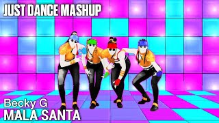 Just Dance Mashup: Mala Santa by Becky G