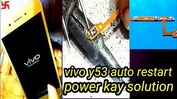 Vivo y53 power kay solution/vivo y53 auto restart problem/vivo y53 power kay replace