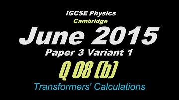 May/Jun 2015 Paper 3 Var 1 (Q08 b) IGCSE Physics CIE 0625