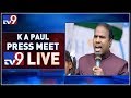 KA Paul Press Meet LIVE