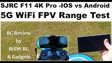 SJRC F11 4K Pro - IOS vs Android 5G WiFi FPV Range Test