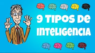 Los 9 Tipos De Inteligencia