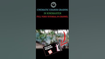 Cinematic colour grading in kinemaster || colour grading in kinemaster ||
