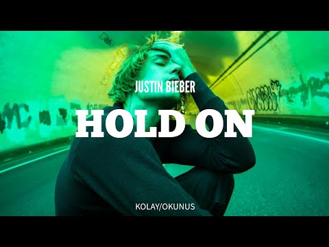 Justin Bieber - Hold On (Kolay okunuş)