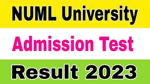 NUML Uni Admission Test Result Announced 2023|NUML Uni Interview 2023 BS Admissions|Education 2023