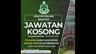JAWATAN KOSONG JABATAN PENJARA MALAYSIA JANUARI 2024 #kerjakosong #malaysia #jawatankosong