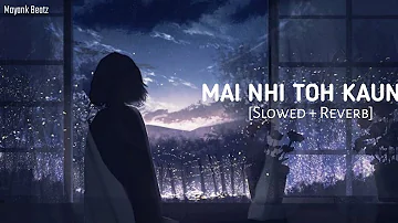 Main nahi toh kaun [Slowed + Reverb] | Srushti Tawde | Hustle 2.0 | Mayank Beatz #lofi #lofihiphop