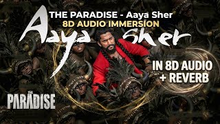 Aaya Sher  8d    The Paradise  Nani  Anirudh Ravichander  Use Headphones   8d  