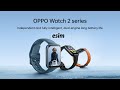 oppo watch 2 Full Specification and Price | eSim Calling Smartwatch with Affordable Price