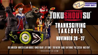 TokuSHOUTsu Thanksgiving Takeover | NOVEMBER 20 - 27