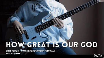 How Great Is Our God - Chris Tomlin // Bass Tutorial (FREE TABS!)