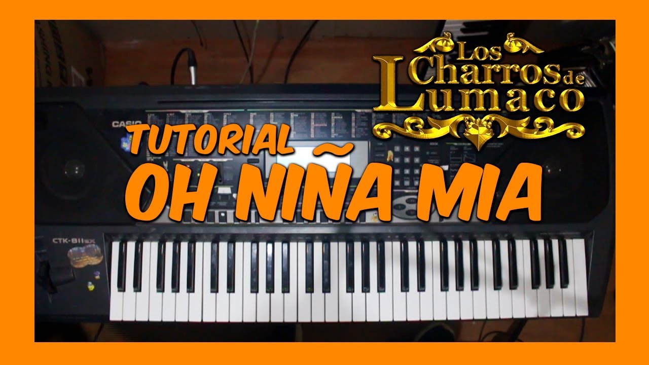 Oh Niña Mia - Tutorial El Músico De Oído